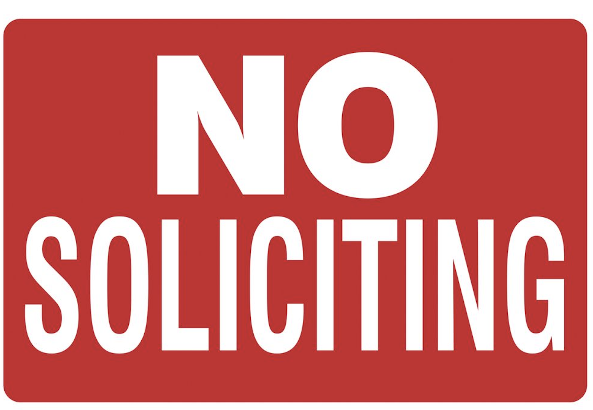 The Need for No Solicitation Signs